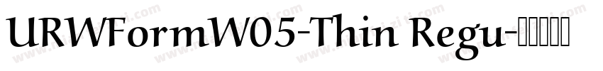 URWFormW05-Thin Regu字体转换